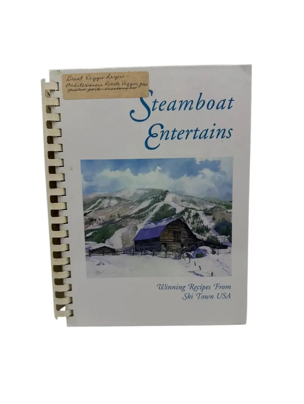 Vintage Steamboat Cookbook: Colorado Local Recipes, 1991 Spiral-Bound